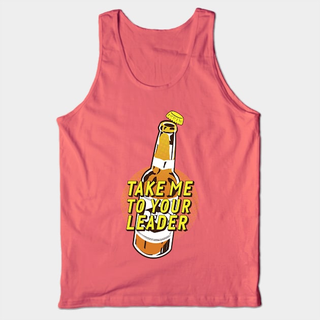 Take Me To Your Leader (Brave Brew World) Tank Top by QueDesenhoLegal